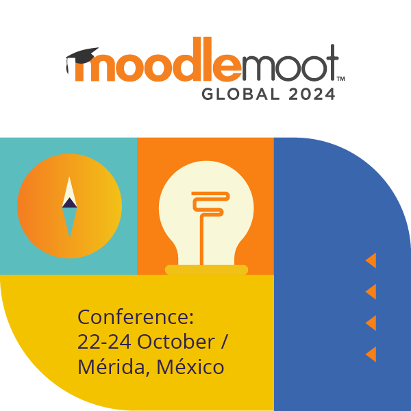 MoodleMoot Global 2024 Conference: 22-24 October / Mérida, México